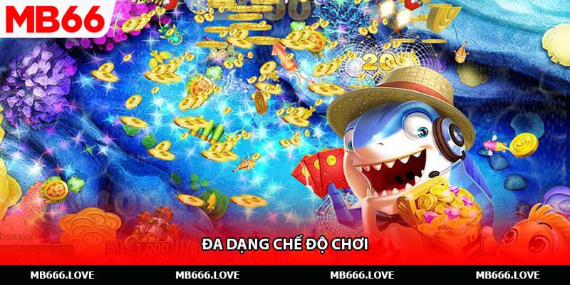 Đa dạng chế độ chơi