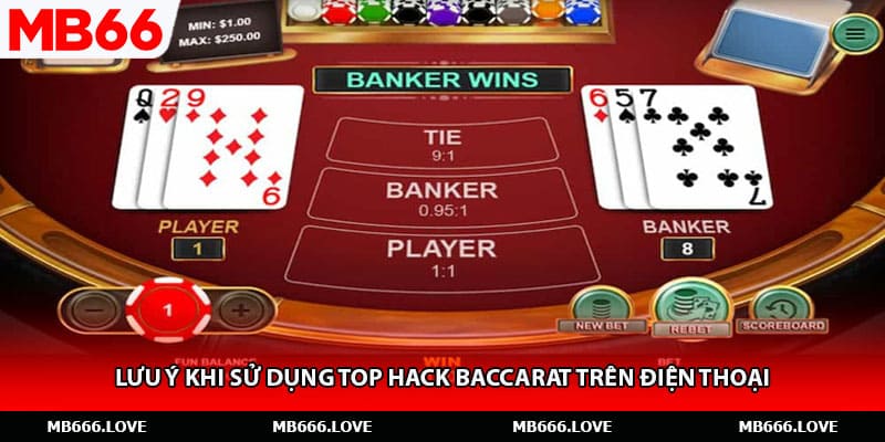 Lưu ý khi sử dụng top hack baccarat trên điện thoại