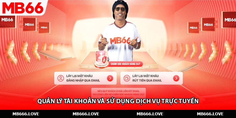 Quản lý tài khoản và sử dụng dịch vụ trực tuyến