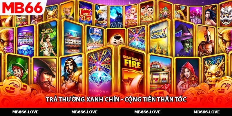Trả thưởng xanh chín - Cộng tiền thần tốc